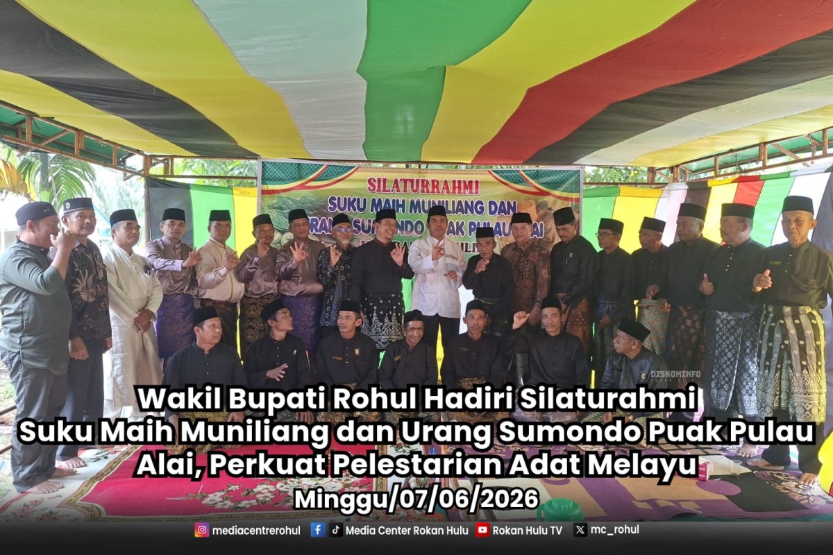 Wakil Bupati Rohul Hadiri Silaturahmi Suku Maih Muniliang dan Urang Sumondo Puak Pulau Alai, Perkuat Pelestarian Adat Melayu