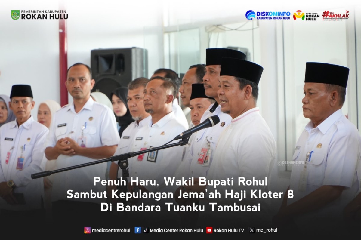 Penuh Haru, Wakil Bupati Rohul Sambut Kepulangan Jemaah Haji Kloter 8.