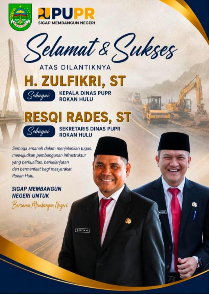 Angin Baru PUPR Rohul! H.Zulfikri Dilantik, Evi Rahmi Tanjung : Titip Infrastruktur Merata 16 Kecamatan